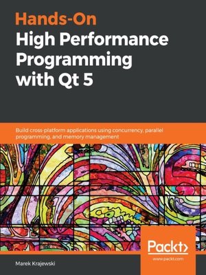 cover image of Hands-On High Performance Programming with Qt 5